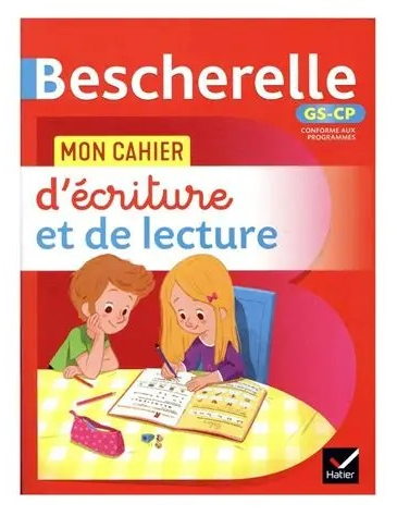 BESCHERELLE MON CAHIER D'ECRITURE ET DE LECTURE GS-CP