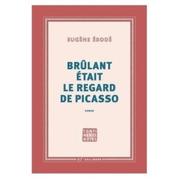 [04724] BRULANT ETAIT LE REGARD DE PICASSO