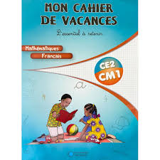 CAHIER D'ACTIVITES POUR LES VACANCES  CE2-CM1