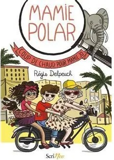 CONTES MAMIE POLAR COUP DE CHAUD POUR MAMIE JO