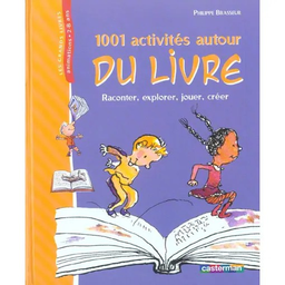 [05779] 1001 ACTIVITES AUTOURS DU LIVRE