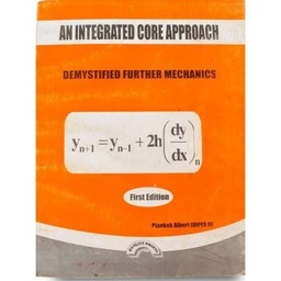 [00672] AN INTEGRATED CORE APPROACH DEMYSTIFIED FURTHER MECHANICS