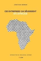 [08473] CES ENTREPRISES QUI REUSSISSENT EN AFRIQUE
