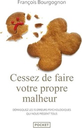 [08343] CESSEZ DE FAIRE VOTRE PROPRE MALHEUR
