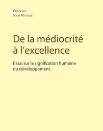 [00393] DE LA MEDIOCRITE A L'EXCELLENCE