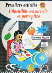 [02904] PREMIERES ACTIVITES EDUCATION SENSORIELLE ET PERCEPTIVE MS