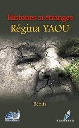 [03032] REGINA YAOU HISTOIRES SI ETRANGE